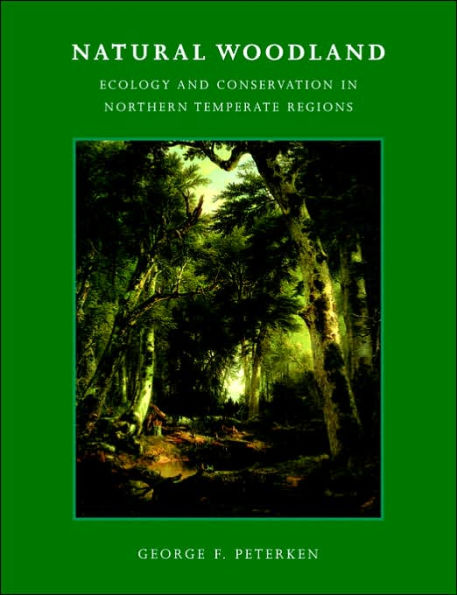 Natural Woodland: Ecology and Conservation in Northern Temperate Regions