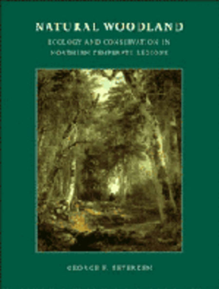Natural Woodland: Ecology and Conservation in Northern Temperate Regions