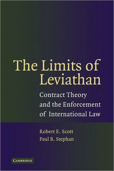 The Limits of Leviathan: Contract Theory and the Enforcement of International Law