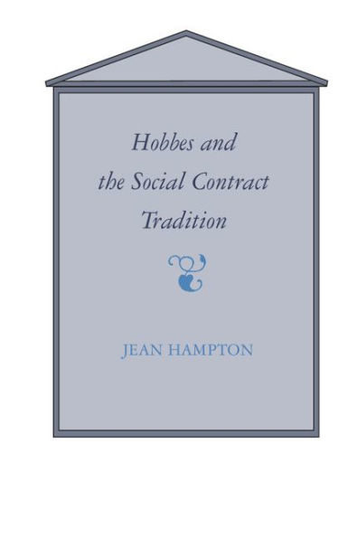 Hobbes and the Social Contract Tradition / Edition 1