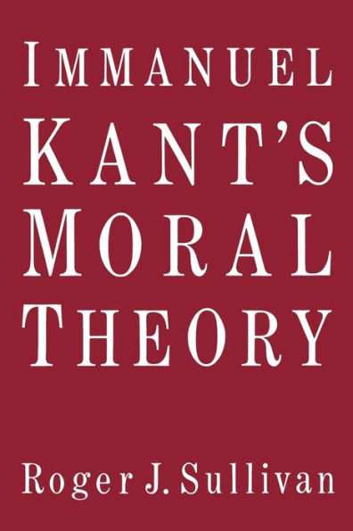 Immanuel Kant's Moral Theory / Edition 1