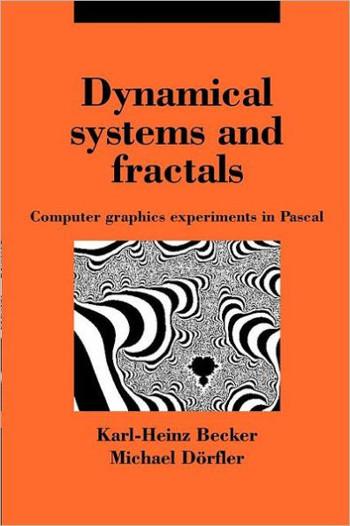 Dynamical Systems and Fractals: Computer Graphics Experiments with Pascal