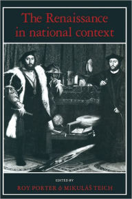 Title: The Renaissance in National Context / Edition 1, Author: Roy Porter