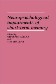 Title: Neuropsychological Impairments of Short-Term Memory, Author: Giuseppe Vallar