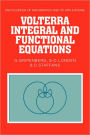 Volterra Integral and Functional Equations