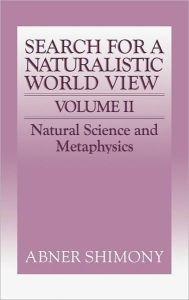 Title: The Search for a Naturalistic World View: Volume 2, Author: Abner Shimony