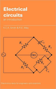 Title: Electrical Circuits: An Introduction, Author: K. C. A. Smith