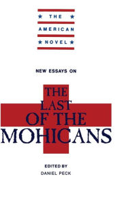 Title: New Essays on The Last of the Mohicans, Author: H. Daniel Peck