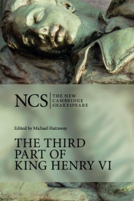Title: The Third Part of King Henry VI / Edition 1, Author: William Shakespeare