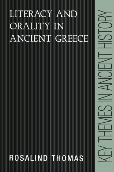 Literacy and Orality in Ancient Greece / Edition 1