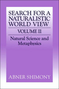 Title: The Search for a Naturalistic World View: Volume 2, Author: Abner Shimony