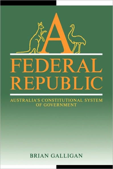 A Federal Republic: Australia's Constitutional System of Government