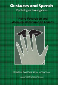 Title: Gestures and Speech: Psychological Investigations, Author: Pierre Feyereisen