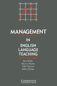 Title: Management in English Language Teaching, Author: Ron White