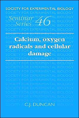 Calcium, Oxygen Radicals and Cellular Damage