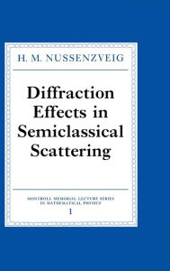 Title: Diffraction Effects in Semiclassical Scattering, Author: H. M. Nussenzveig