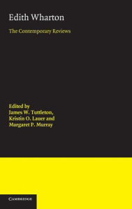 Title: Edith Wharton: The Contemporary Reviews, Author: James W. Tuttleton
