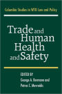 Trade and Human Health and Safety