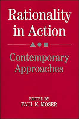 Rationality in Action: Contemporary Approaches