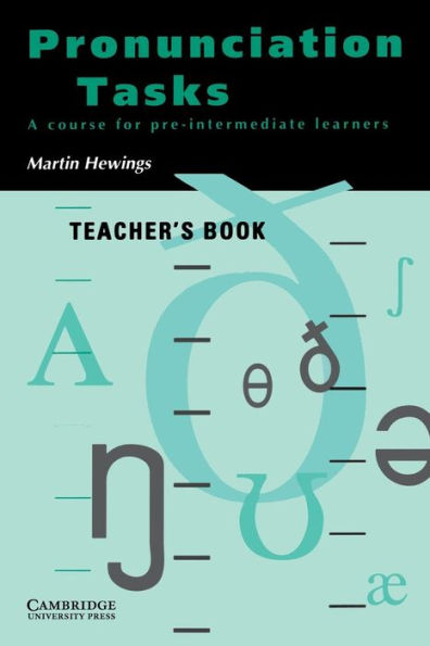 Pronunciation Tasks Teacher's book: A Course for Pre-intermediate Learners