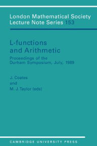 Title: L-Functions and Arithmetic, Author: J. Coates