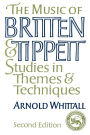 The Music of Britten and Tippett: Studies in Themes and Techniques / Edition 2