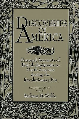 Discoveries of America: Personal Accounts of British Emigrants to North ...