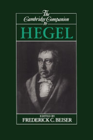 Title: The Cambridge Companion to Hegel, Author: Frederick C. Beiser