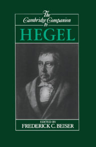 Title: The Cambridge Companion to Hegel, Author: Frederick C. Beiser