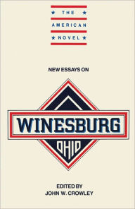 Title: New Essays on Winesburg, Ohio, Author: John W. Crowley