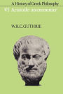 A History of Greek Philosophy: Volume 6, Aristotle: An Encounter