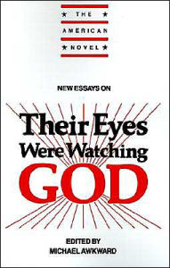 Title: New Essays on Their Eyes Were Watching God, Author: Michael Awkward