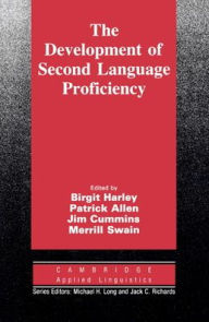 Title: The Development of Second Language Proficiency, Author: Birgit Harley