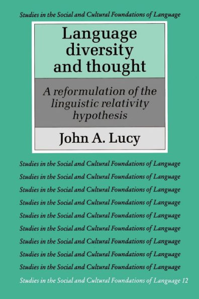 Language Diversity and Thought: A Reformulation of the Linguistic Relativity Hypothesis