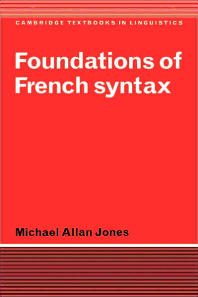 Foundations of French Syntax / Edition 1