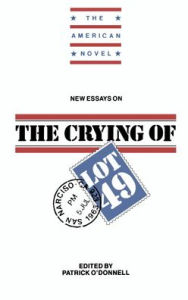 Title: New Essays on The Crying of Lot 49, Author: Patrick O'Donnell