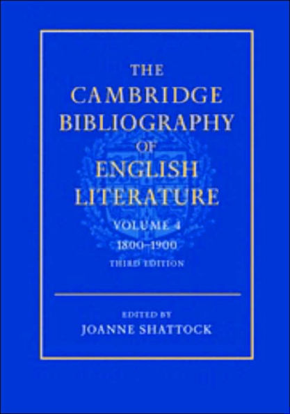 The Cambridge Bibliography of English Literature: Volume 4, 1800-1900 / Edition 3