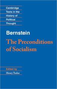 Title: Bernstein: The Preconditions of Socialism, Author: Eduard Bernstein