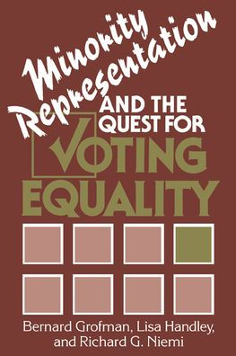 Minority Representation and the Quest for Voting Equality