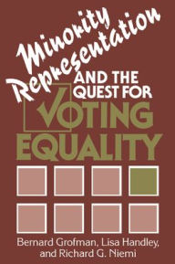 Title: Minority Representation and the Quest for Voting Equality, Author: Bernard Grofman