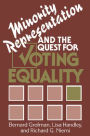 Minority Representation and the Quest for Voting Equality