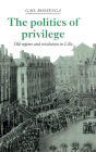 The Politics of Privilege: Old Regime and Revolution in Lille