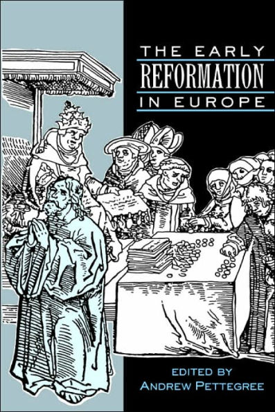 The Early Reformation in Europe