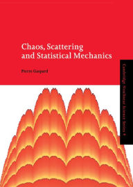 Title: Chaos, Scattering and Statistical Mechanics, Author: Pierre Gaspard