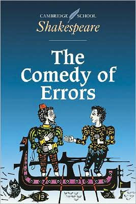 The Comedy of Errors (Cambridge School Shakespeare Series) by William ...