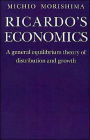 Ricardo's Economics: A General Equilibrium Theory of Distribution and Growth