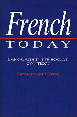 French Today: Language in its Social Context