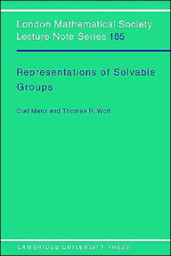 Title: Representations of Solvable Groups, Author: Olaf Manz