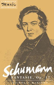 Title: Schumann: Fantasie, Op. 17, Author: Nicholas Marston