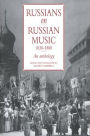Russians on Russian Music, 1830-1880: An Anthology